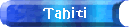 Tahiti